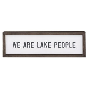 We Are Lake People Sign