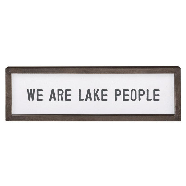 We Are Lake People Sign